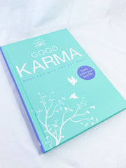Good Karma | What you Give you get Back