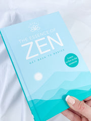 The Essence of Zen | Get Back to Basics