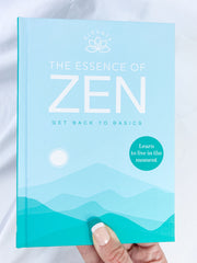 The Essence of Zen | Get Back to Basics