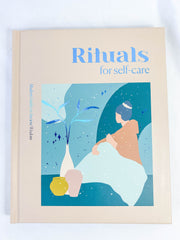 Rituals for Self Care | Modern Guides to Ancient Wisdom