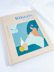 Rituals for Self Care | Modern Guides to Ancient Wisdom