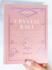 10 Minute Crystal Ball | Easy Tips for Developing your Inner Wisdom and Psychic Powers