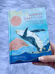 Sunrise Gratitude | 365 Morning Meditations for Joyful Days All Year Long
