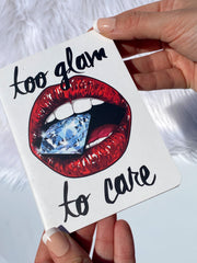 Too Glam to Care Notebook