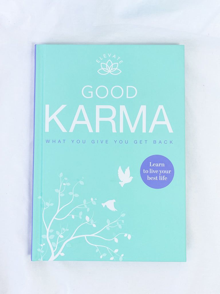 Good Karma | What you Give you get Back