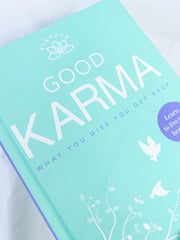 Good Karma | What you Give you get Back