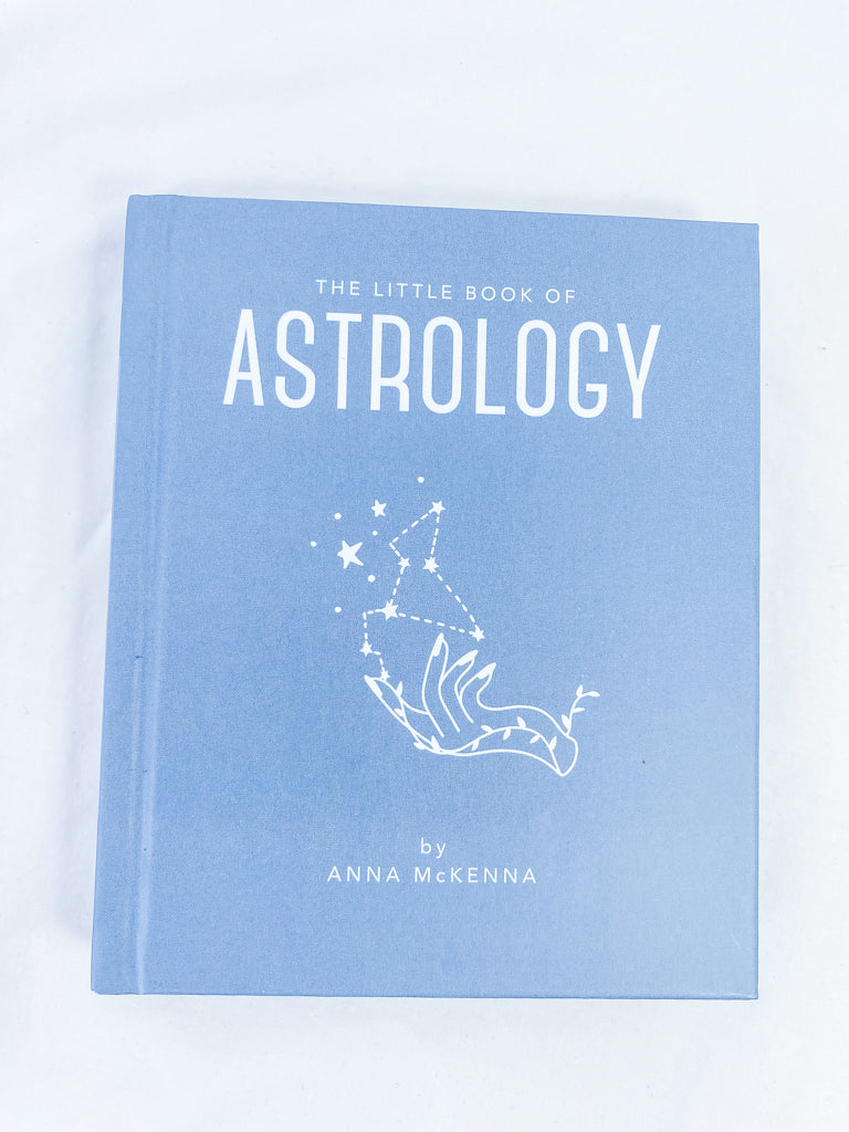 The Little Book of Astrology by Anna McKenna