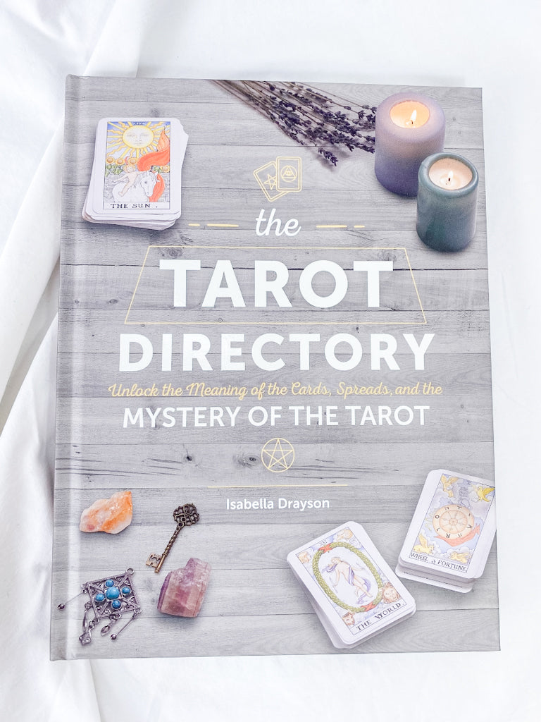The Tarot Directory | Unlock the Meaning of the Cards, Spreads, and the Mystery of The Tarot