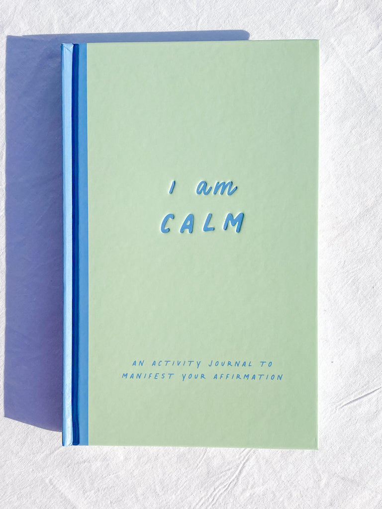 I am Calm | An Activity Journal to Manifest your Affirmation