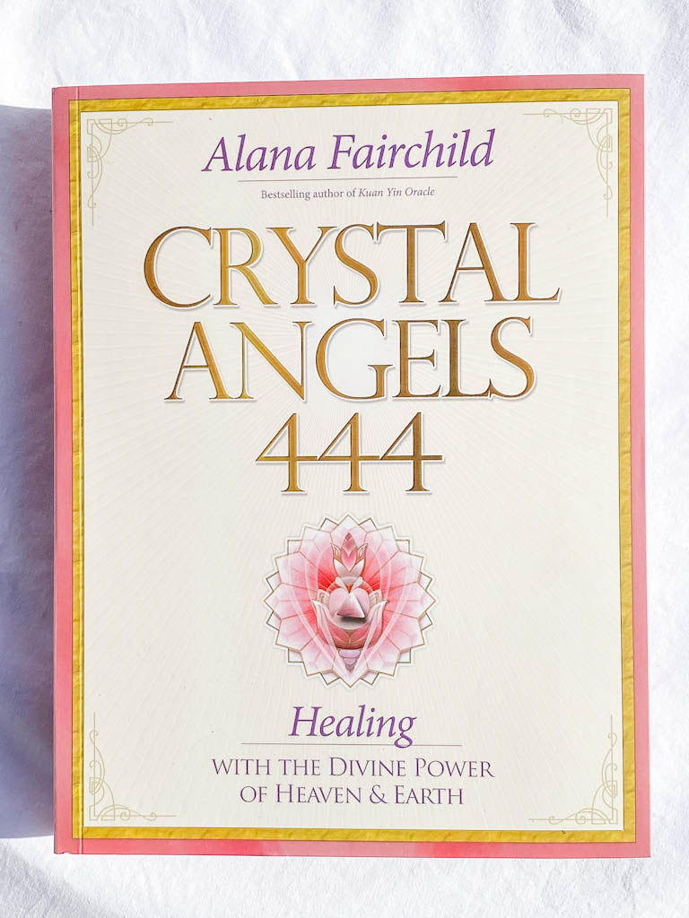 Crystal Angels 444 | Healing with the Divine Power of Heaven & Earth