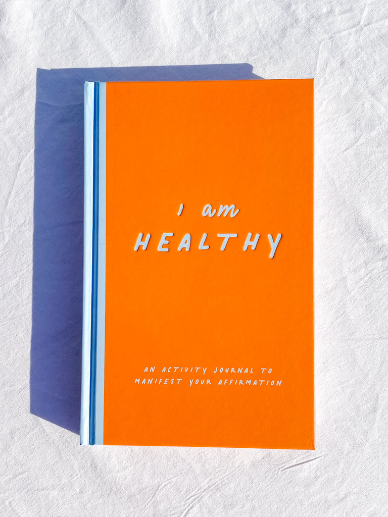 I am Healthy | An Activity Journal to Manifest your Affirmation